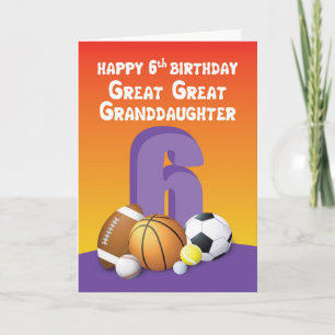 Carte Great Great Grand-fille 6e anniversaire Sports Bal