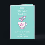 Carte Green Coffee & Friends Salutation d'anniversaire<br><div class="desc">Personnalisez cette carte de voeux d'anniversaire avec un nom et changez l'autre texte si vous préférez. Conçu en vert et rose avec une tasse de café et les coeurs d'amour. Pour un amoureux du café bon ami.</div>