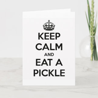 Carte Greeting Card (white) - Keep Calm and Eat a Pickle