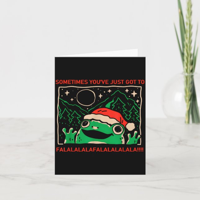 Carte Grenouille parfois il faut juste Falalala  (Devant)