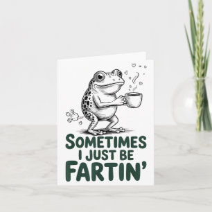 Carte Grenouille Petante Drôle Blague de Pet Parfois Je
