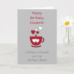 Carte Grey Coffee & Friends Salutation d'anniversaire<br><div class="desc">Personnalisez cette carte de voeux d'anniversaire avec un nom et changez l'autre texte si vous préférez. Conçu en gris et rouge avec une tasse de café et des coeurs d'amour. Pour un amoureux du café bon ami.</div>