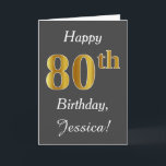 Carte Grey, Faux Gold 80e anniversaire   Nom personnalis<br><div class="desc">This simple birthday design objets the message "Happy 80th Birthday",  with the "80th" having a faux gold-like appearance. Donc,  les objets a custom name and a gray background. It could be given to somebody who is celebrating theightieth birthday.</div>