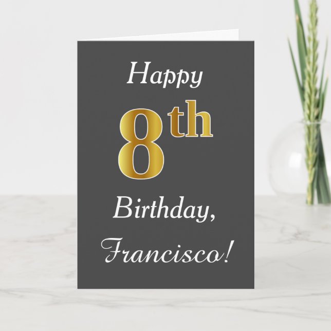 Carte Grey, Faux Gold 8e anniversaire + Nom personnalisé (Devant)