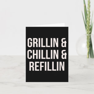 Carte Grillin Chillin Et Refillin Papa Bbq Cook Drôle