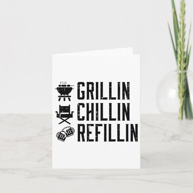 Carte Grillin Chillin Refillin Funny Byrbecue Bbq Grill (Devant)