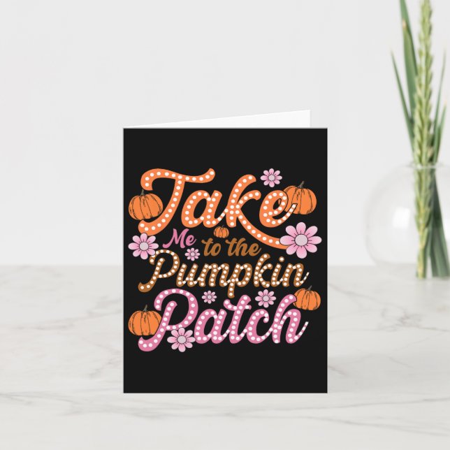 Carte Groovy Emmène-Moi Au Patch De Citrouille Automne F (Devant)