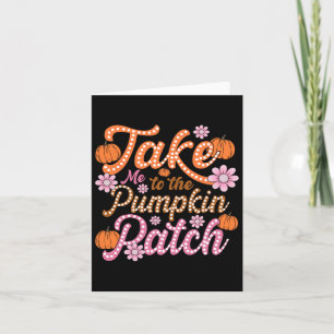 Carte Groovy Emmène-Moi Au Patch De Citrouille Automne F