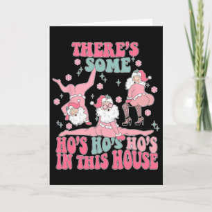 Carte Groovy il y a des Ho Ho Hoes dans cette maison Chr