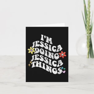 Carte Groovy Je suis Jessica faisant des choses de Jessi