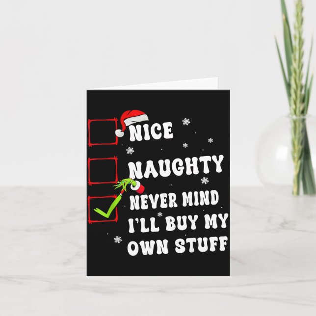 Carte Groovy Nice Naughty Never Mind I'll Buy My Own Stu (Devant)