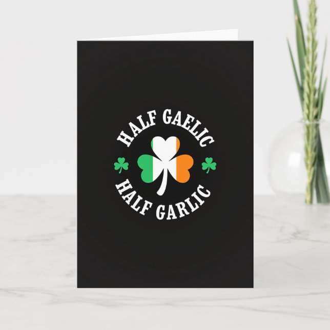 Carte Half Gaelic Half Garlic Card (Devant)