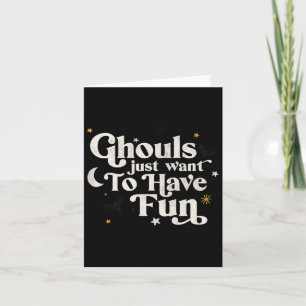 Carte Halloween Ghouls veut juste s'amuser