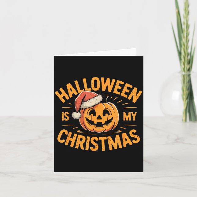 Carte Halloween Is My Christmas Funny Soky Statement  (Devant)