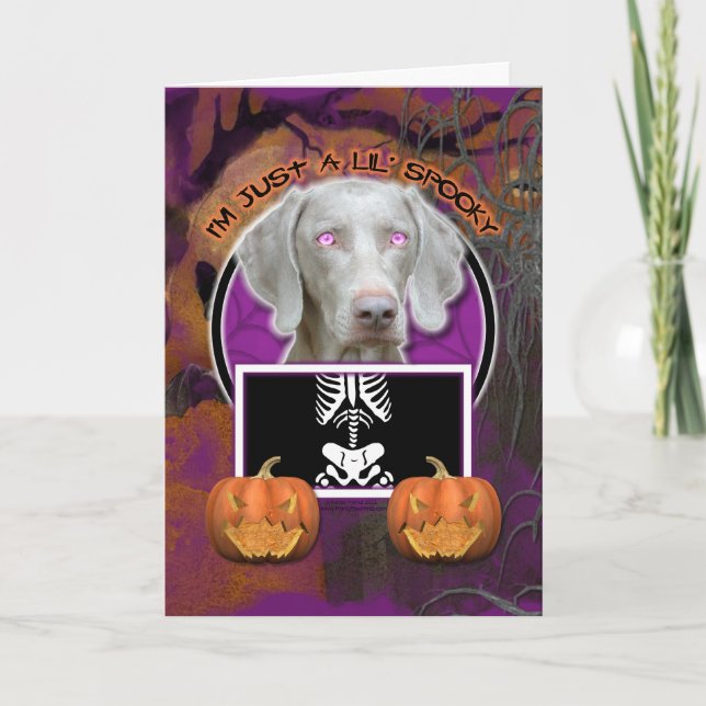 Carte Halloween - juste un Lil éffrayant - Weimaraner (Devant)