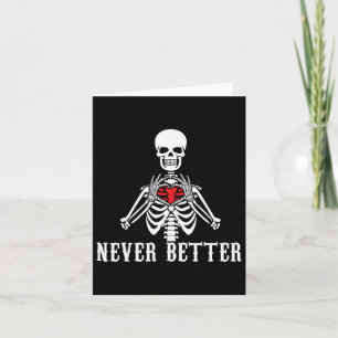 Carte Halloween Squelette Jamais Mieux Mains Coeur drôle