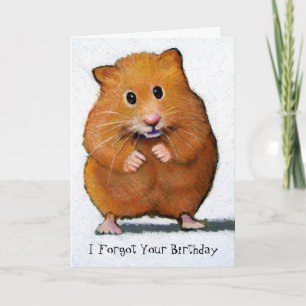 Carte HAMSTER, J'Ai Oublié Ton Anniversaire
