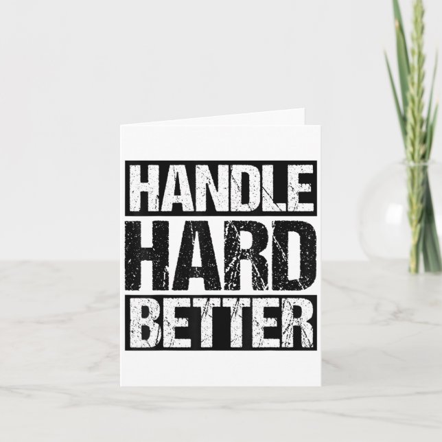 Carte Handle Hard Better Motivational Sitivity Message  (Devant)