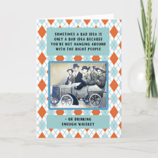 Carte Hanging Around with the Right People birthday