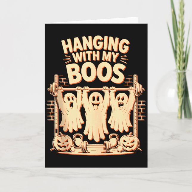Carte Hanging With My Boos Funny Halloween Ghost Workout (Devant)