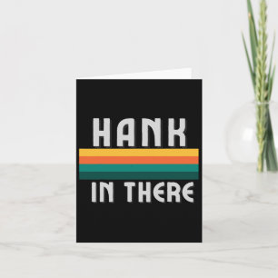 Carte Hank In There Manifestation Pour Avoir Éteint Trum