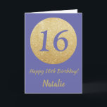 Carte Happy 16h Birthday and Gold Glitter<br><div class="desc">Happy 16th Birthday and Gold Glitter Card with personalized name. For further customization,  please click the "Customize it" button and use our design tool to modify this template.</div>