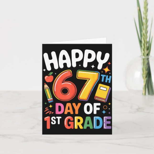 Carte Happy 67 Day Of 1st Grade I Survived 67 Days Of Sc (Devant)