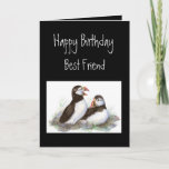 Carte Happy Birthday, Best Friend, Cute Puffins, Birds<br><div class="desc">Great Image for those who love Puffins or birds</div>