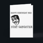CARTE HAPPY BIRTHDAY BRO STAY GANGSTER FUNNY BESTSELLELL<br><div class="desc">HAPPY BIRTHDAY BRO STAY GANGSTER FUNNY BESTSELLELLELLELLING</div>