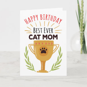 Carte Happy Birthday From Cat - Best Ever Cat Mom!
