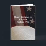 Carte Happy Birthday PASTOR's Wife- BF<br><div class="desc">Open Bible with Flag backdrop Greets Pastor's Wife with Happy Birthday Wishes.  Scripture and Verse inside.</div>