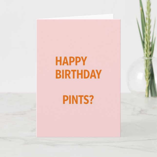 Carte Happy Birthday Pints Fun Card (Devant)