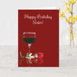 Carte Happy Birthday Sister Funny Wine Themed Card<br><div class="desc">Your sister is special and wish her everything special on her birthday with this funny and pretty wine themed Happy Birthday sister card.  Cheers !</div>