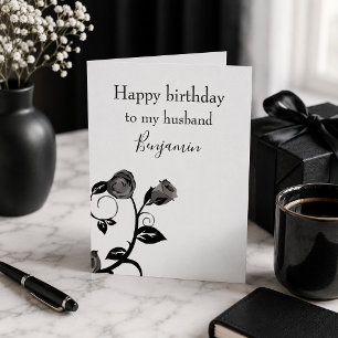 Carte Happy birthday to my husband black and white rose