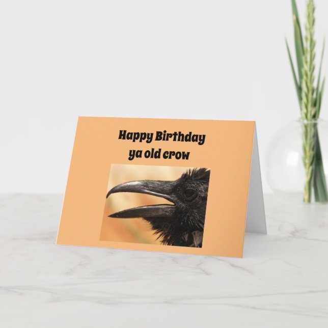 Carte Happy Birthday ya old crow card (Devant)