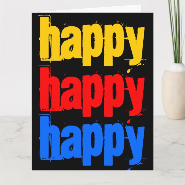 Carte Happy Happy Happy Happy Big Birthday Card 8 x 11 (Devant)