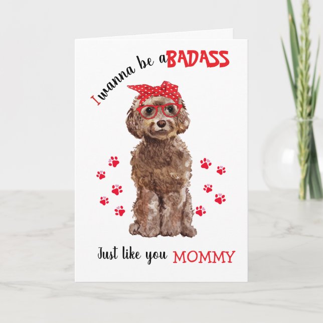 Carte Happy Mother's Day Badass from your Cockapoo Dog (Devant)