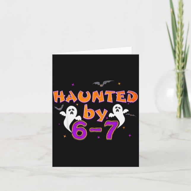 Carte Haunted By 67 Funny 67 Halloween Costume  (Devant)
