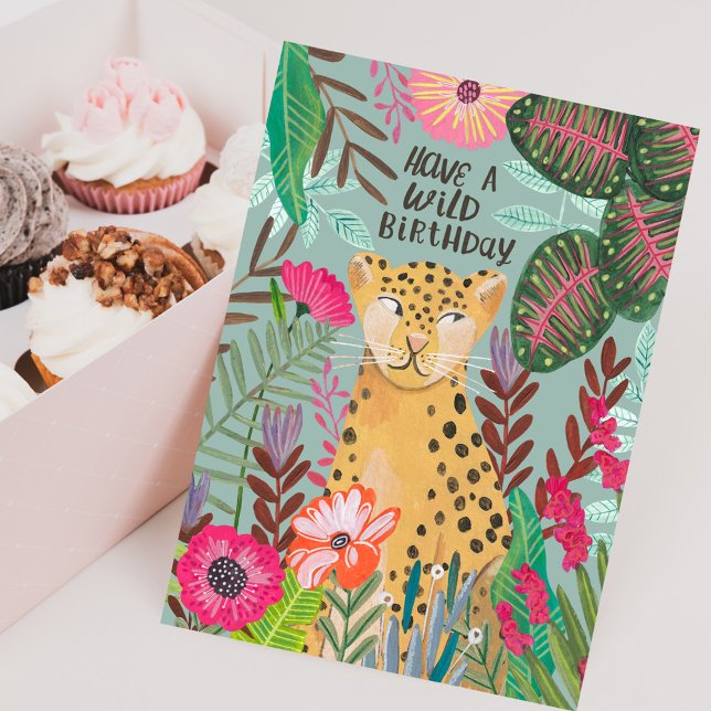 Carte Have a Wild Birthday Leopard Jungle Floral Card (Have a Wild Birthday Leopard Jungle Floral Card)