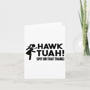 Carte Hawk Tush Crache Sur Cette Chose Parodie Virale D'