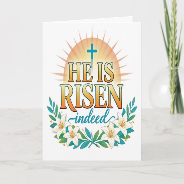Carte He Is Risen Indeed Easter Card (Devant)