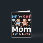 Carte He Or She Mom To Be Christmas Gingerbread Gender R<br><div class="desc">He Or She Mom To Be Christmas Gingerbread Gender Reveal</div>