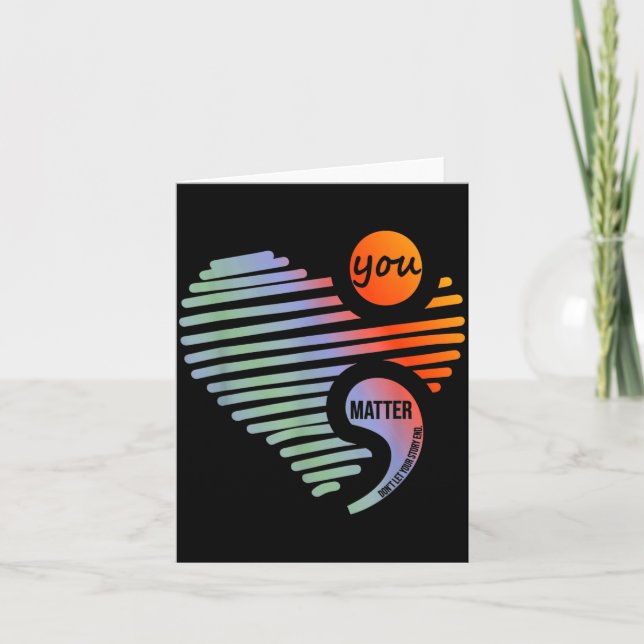 Carte Heart You Don't Let Story End Suicide Prevention  (Devant)