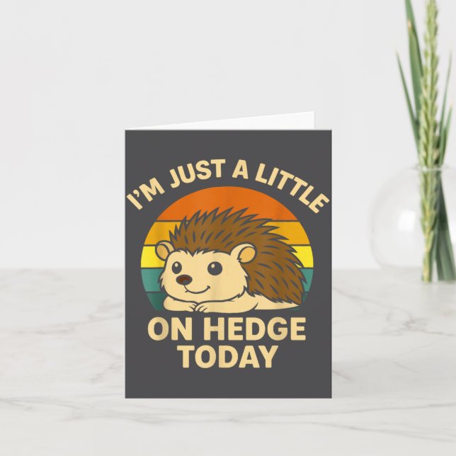 Carte Hedgehog Funny Animal Pun I’m Just A Little On Hed (Devant)