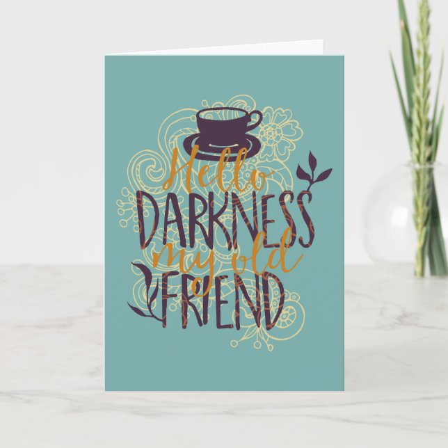 Carte Hello Darkness My Old Friend Coffee Lovers Drinker (Devant)