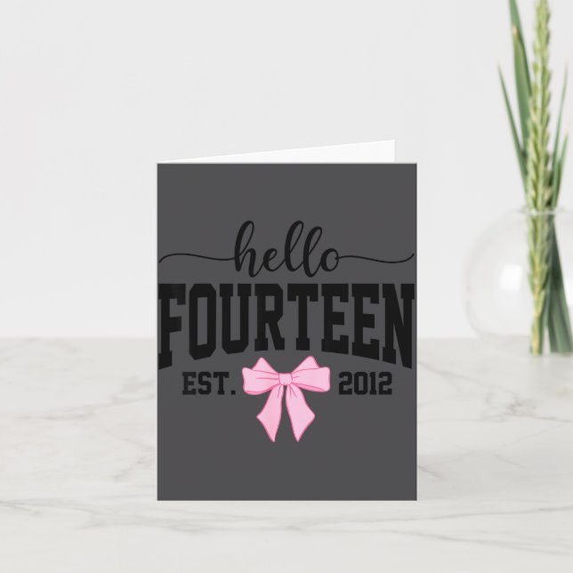 Carte Hello Fourteen Est 2012 Coquette Bow 14th Birthday (Devant)