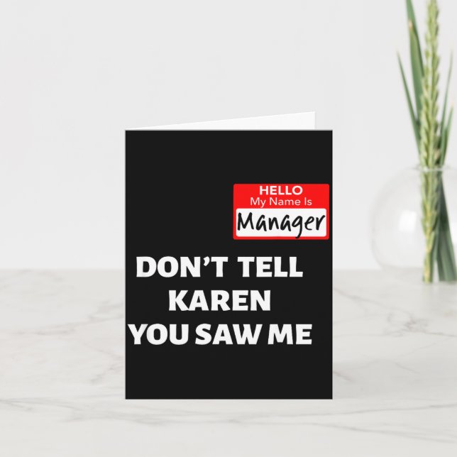 Carte Hello My Name Is Manager_don't Tell Karen Funny Ha (Devant)