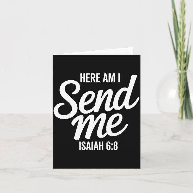 Carte Here Am I Send Me Isaiah 6 8 Missionary Scripture  (Devant)