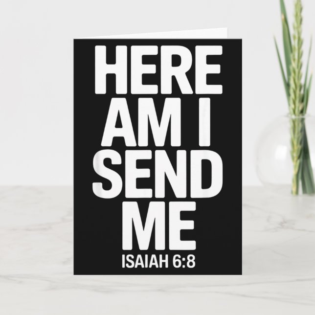 Carte Here Am I Send Me Isaiah 6 8 Missionary Scripture  (Devant)