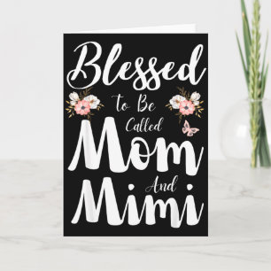 Carte Heureuse d'être appelée maman et mimi floral migno
